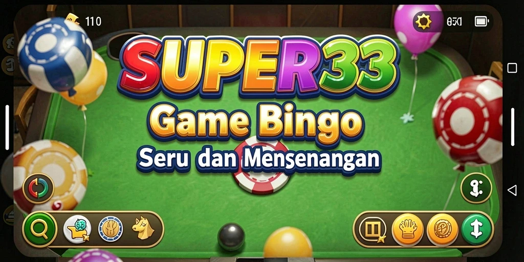 Gameplay SUPER33 yang menampilkan serunya bermain Bingo.